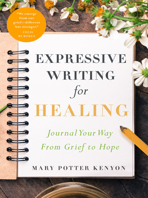 Title details for Expressive Writing for Healing by Mary Potter Kenyon - Wait list